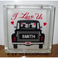 I Love Us Old truck with name Decal sticker for 8"  Glass Block Shadow Box    222845936177